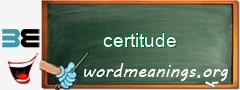 WordMeaning blackboard for certitude